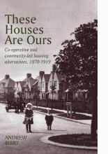 
cover of  These Houses Are Ours Co-operatives and community- led housing alternatives